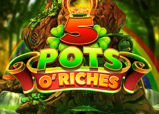 5 Pots O’Riches