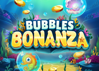 Bubbles Bonanza