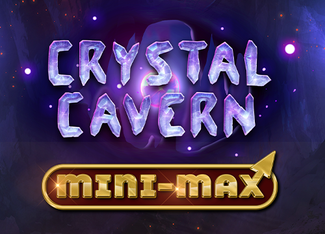 Crystal Cavern Mini-Max