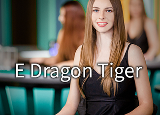 E Dragon Tiger