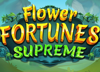 Flower Fortunes Supreme