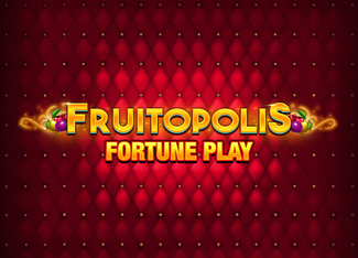 Fruitopolis Fortune Play