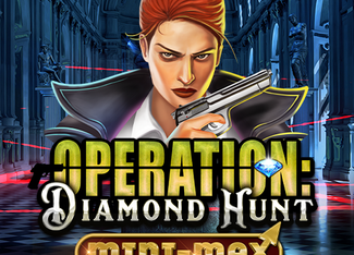 Operation Diamond Hunt Mini-Max