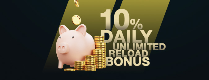 10% DAILY UNLIMITED RELOAD BONUS